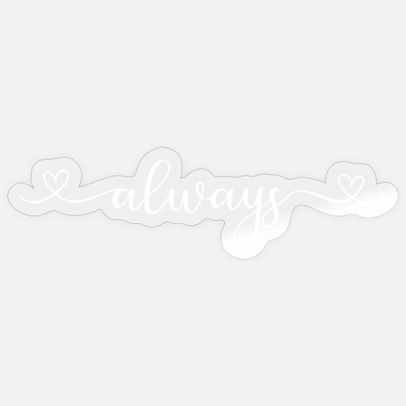 toujours - Sticker taille S (10 x 10 cm) - brillant transparent