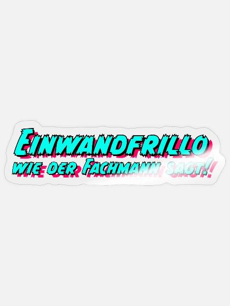 Einwandfrillo wie der Fachmann sagt! - Sticker Größe S (10 x 10 cm) - Transparent glänzend