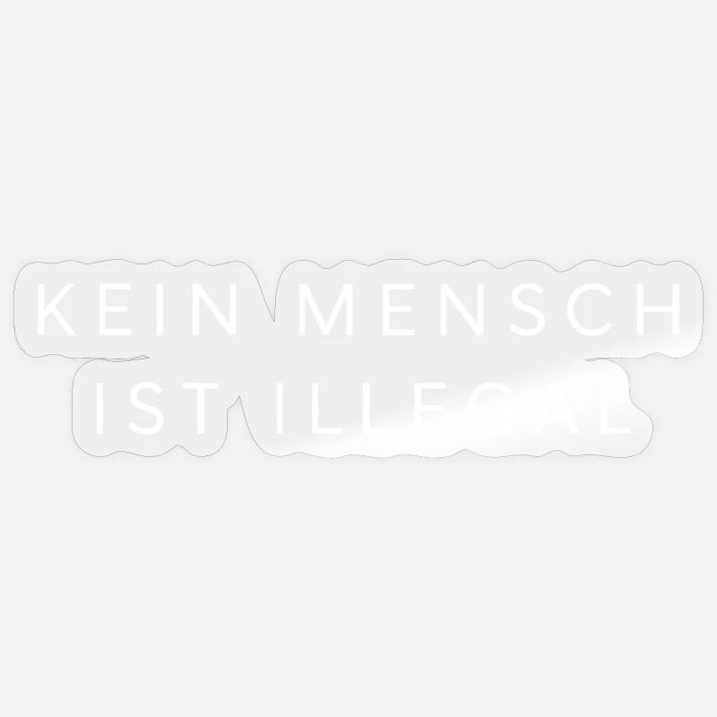 Kein Mensch ist illegal – Statement - Sticker Größe S (10 x 10 cm) - Transparent glänzend