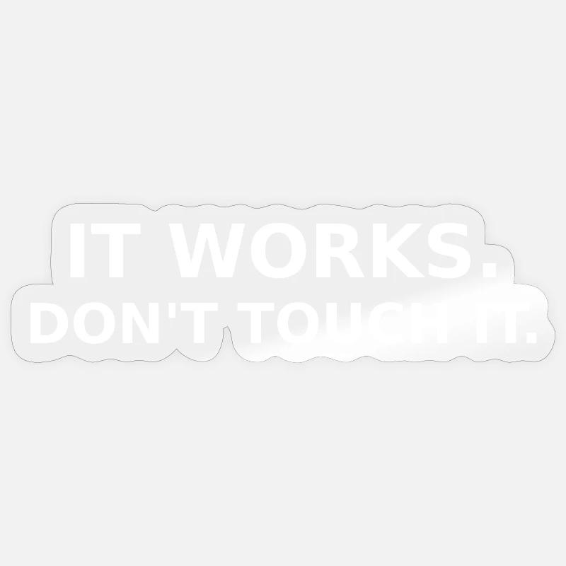 Ça marche - ne touche pas - Dev / IT Shirt Sticker taille S (10 x 10 cm)