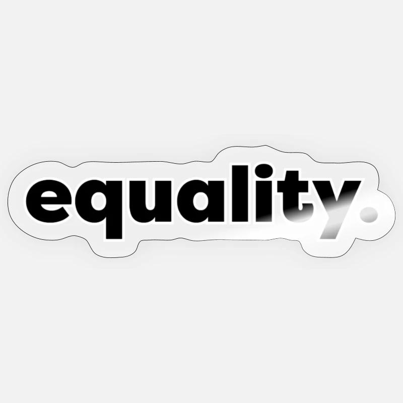 equality - Sticker Größe S (10 x 10 cm) - Transparent glänzend