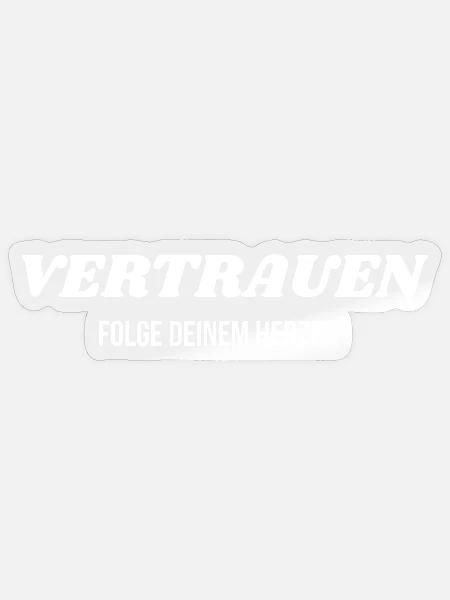 VERTRAUEN – Folge deinem Herzen - Sticker Größe S (10 x 10 cm) - Transparent glänzend