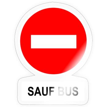 Sauf Bus Verkehrszeichen Remix - Sticker Größe S (10 x 10 cm) - Transparent glänzend - Vorne