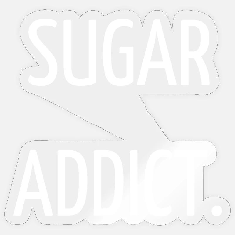 Sugar addict - Sticker size S (10 x 10 cm) - transparent glossy