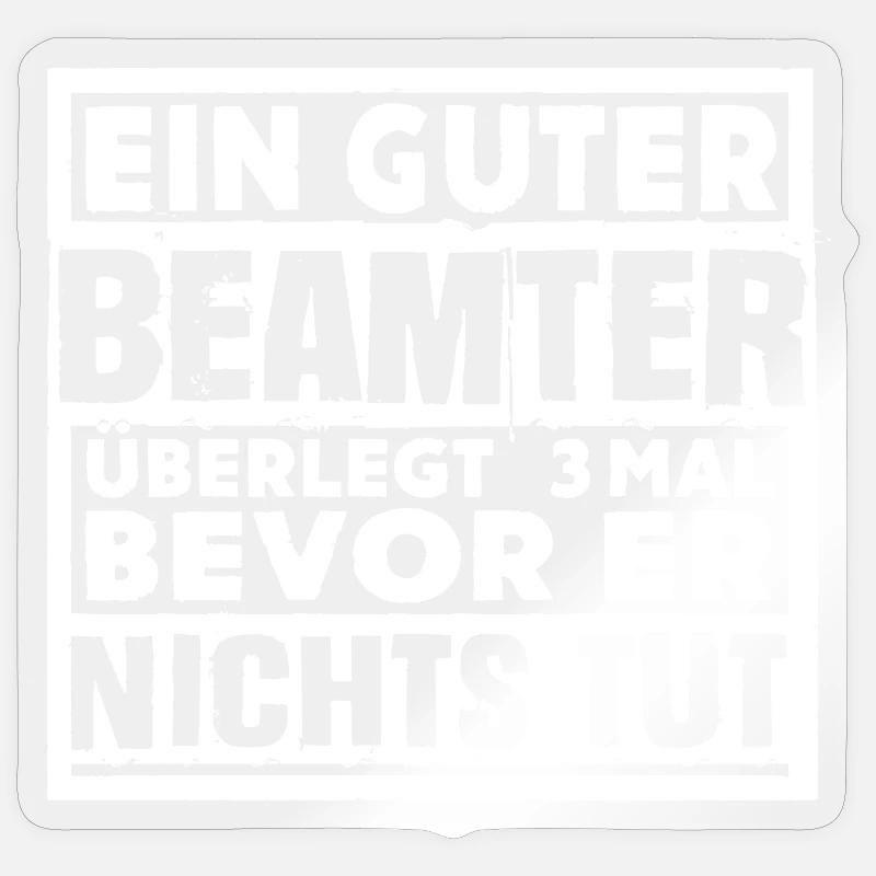 Polizei Beamte Lustiger Spruch Ironie - Sticker Größe S (10 x 10 cm) - Transparent glänzend