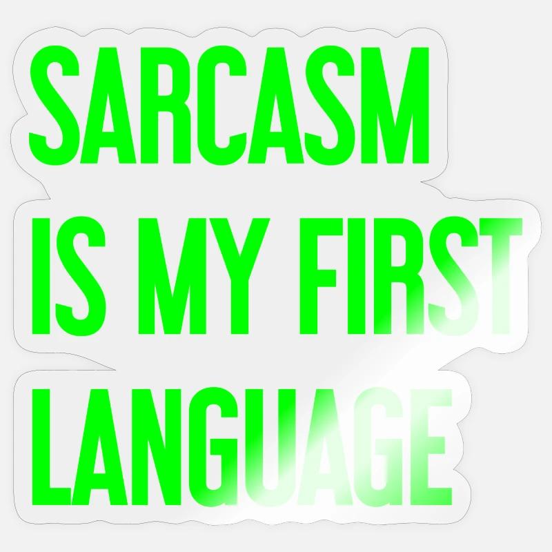 Sarcasm Pro - Sticker size S (10 x 10 cm) - transparent glossy