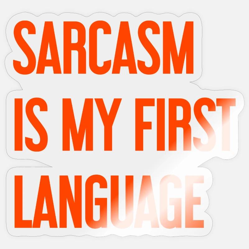 Sarcasm Pro - Sticker size S (10 x 10 cm) - transparent glossy