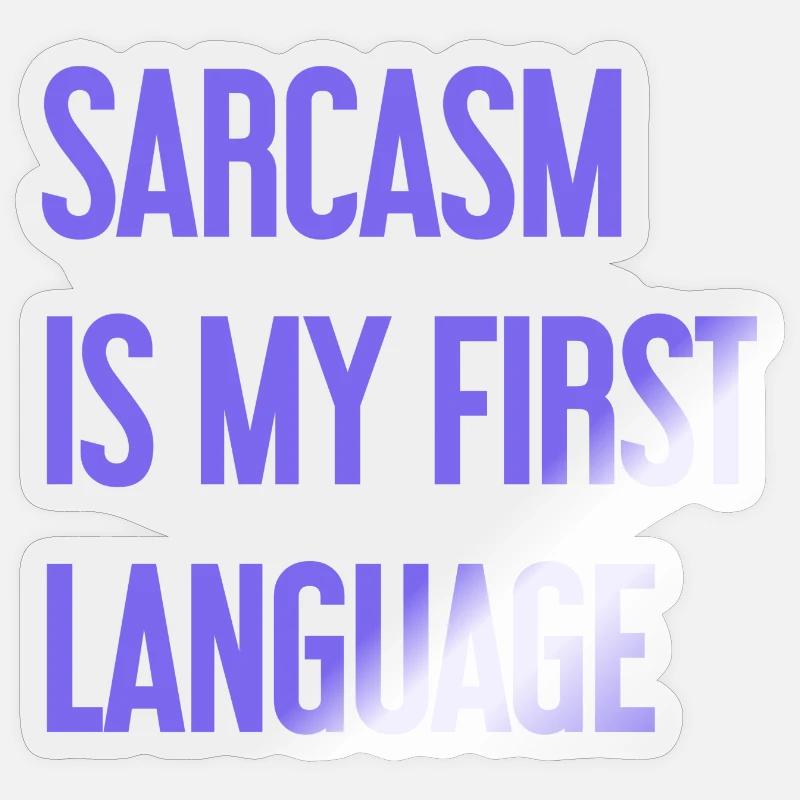 Sarcasm Pro - Sticker size S (10 x 10 cm) - transparent glossy