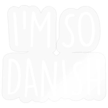 IM SO DANISH Denmark Dänemark - Sticker Größe S (10 x 10 cm) - Transparent glänzend - Vorne