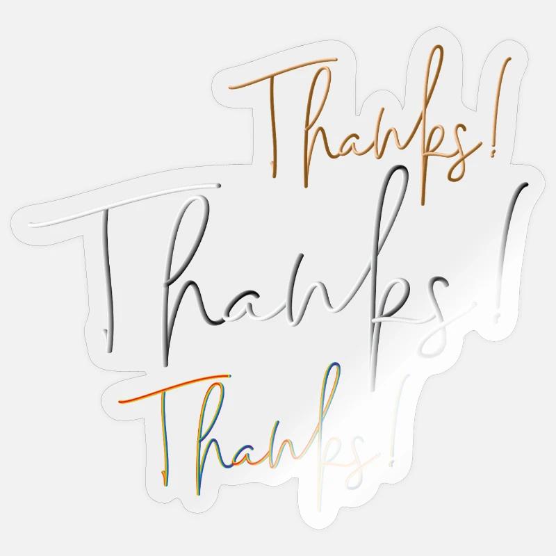 Thanks Thanks Thanks, Danke - Sticker Größe S (10 x 10 cm) - Transparent glänzend