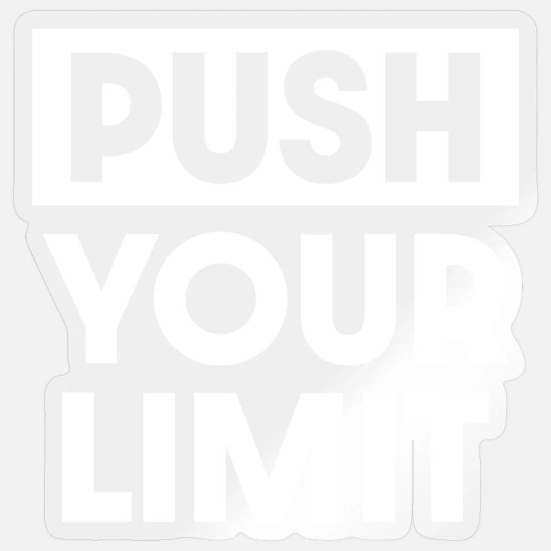 Push Your Limit Sticker size S (10 x 10 cm)