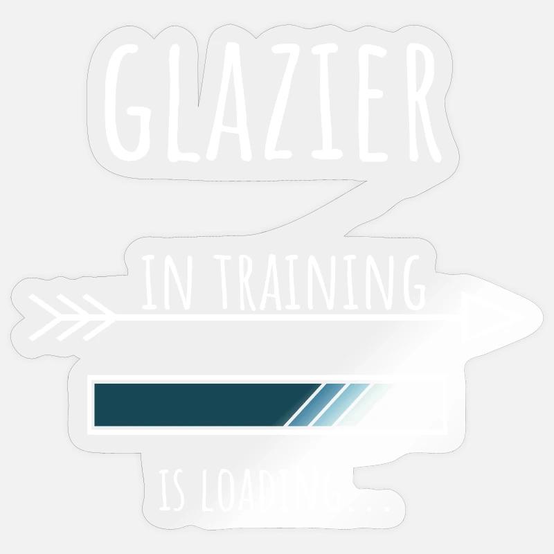 Glazier Gift Profession Training Glazier - Sticker size S (10 x 10 cm) - transparent glossy
