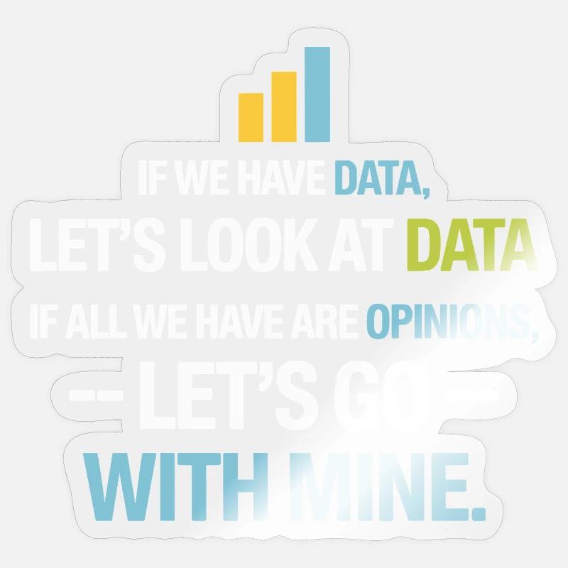 Let's Look At Data - Data Science Statistics Data Sticker size S (10 x 10 cm)