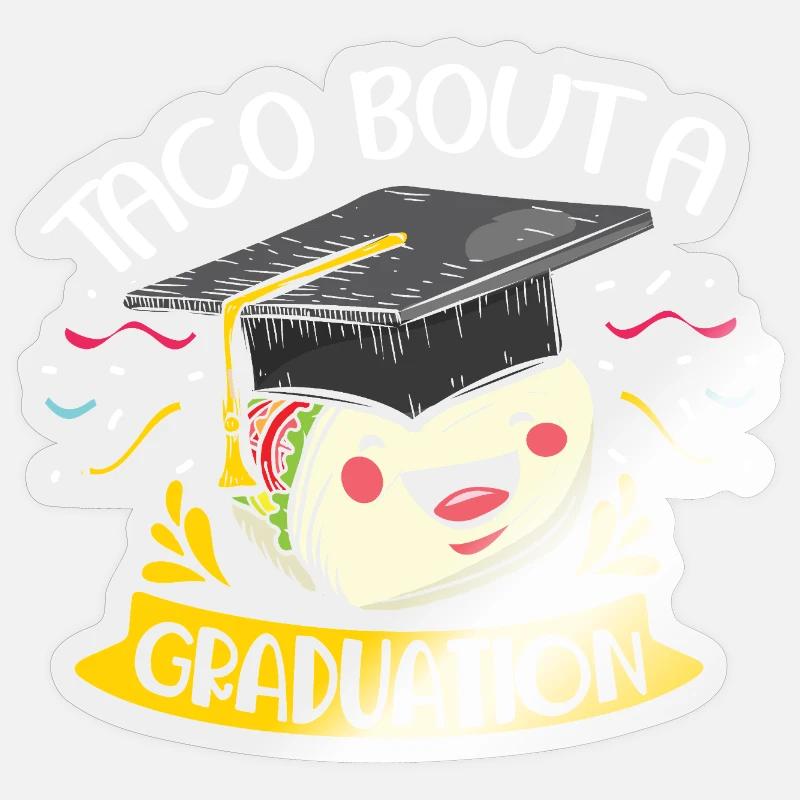 taco bout a graduation - Sticker size S (10 x 10 cm) - transparent glossy