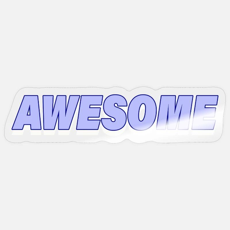 AWESOME - Sticker Größe S (10 x 10 cm) - Transparent glänzend