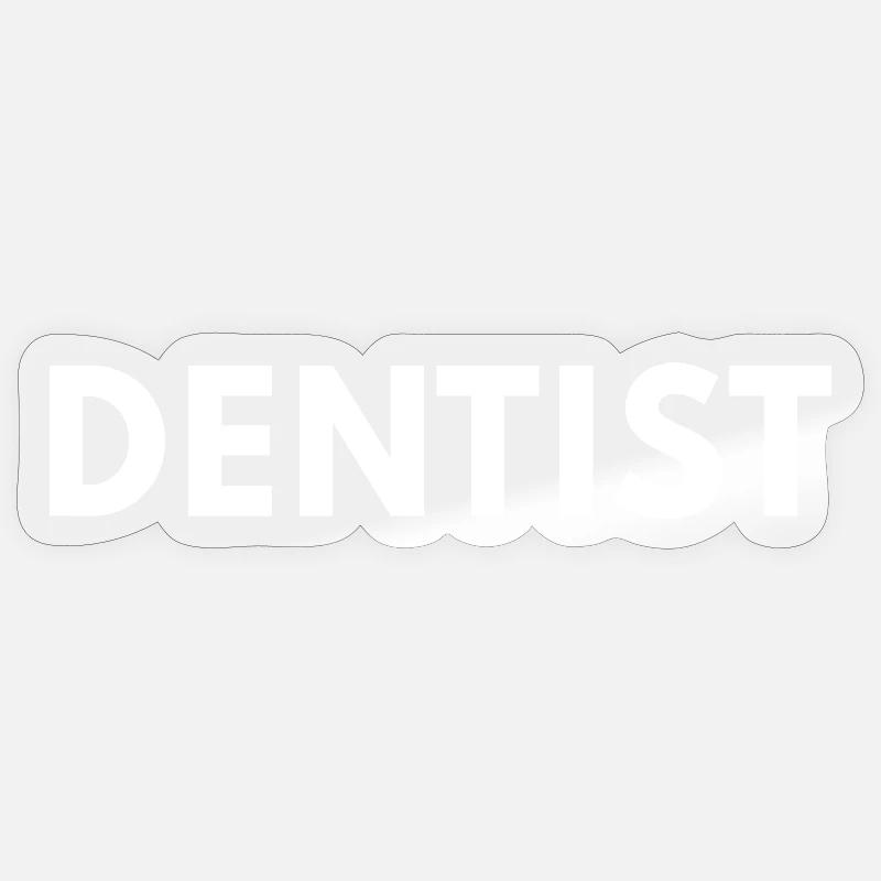 Dentist Sticker size S (10 x 10 cm)