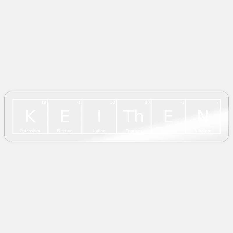 Keithen Name First Name Chemistry Periodic Table Element Sticker size S (10 x 10 cm)