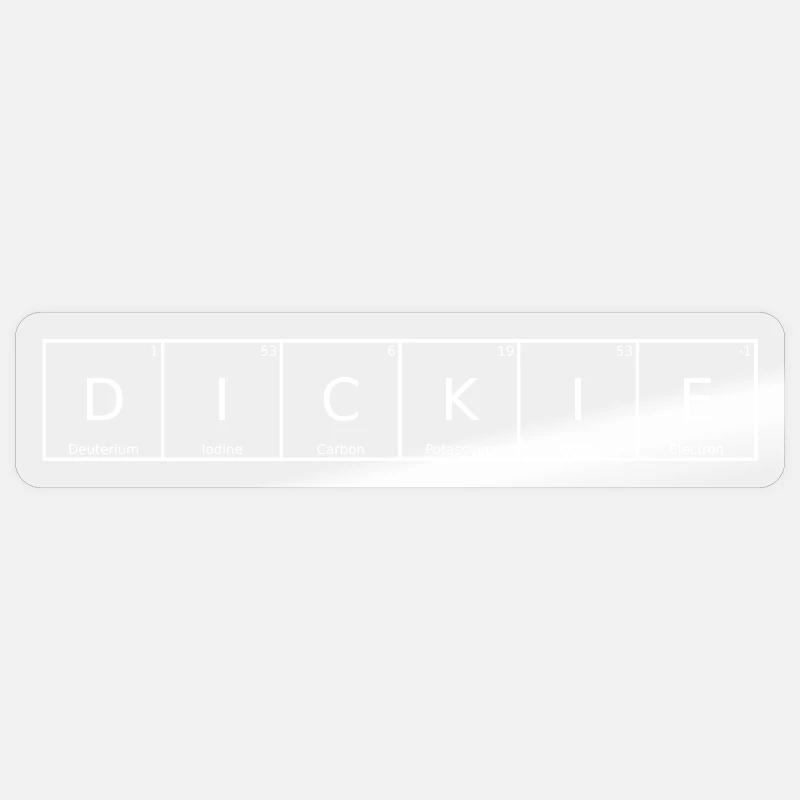 Dickie Name First Name Chemistry Periodic Table Elements Sticker size S (10 x 10 cm)