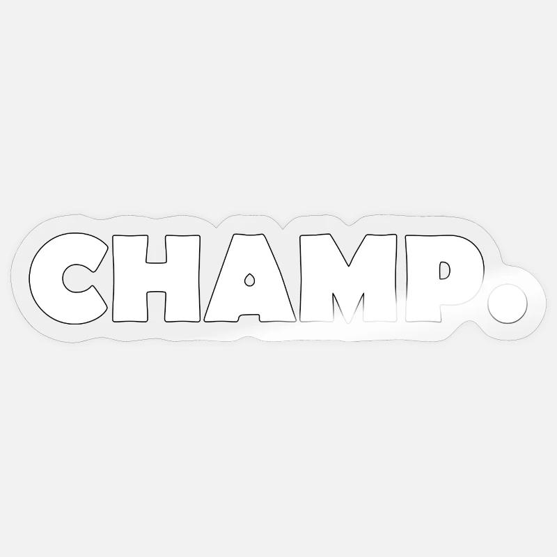 CHAMP - Sticker size S (10 x 10 cm) - transparent glossy