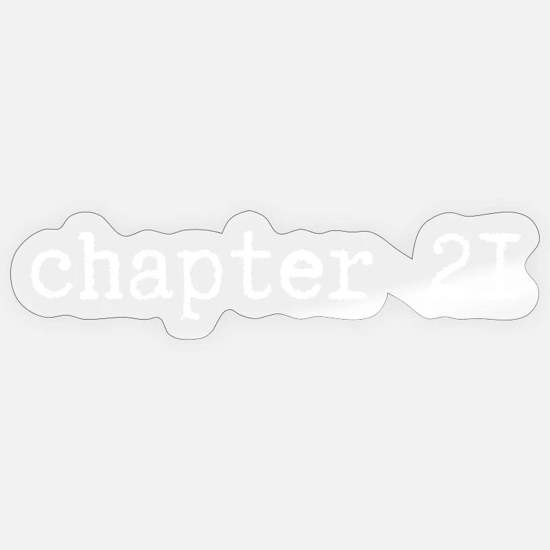 chapter 21 Birthday - Sticker size S (10 x 10 cm) - transparent glossy