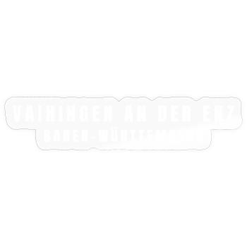 Vaihingen an der Enz Baden-Württemberg - Sticker size S (10 x 10 cm) - transparent glossy - Front
