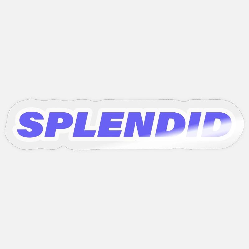 SPLENDID - Sticker Größe S (10 x 10 cm) - Transparent glänzend