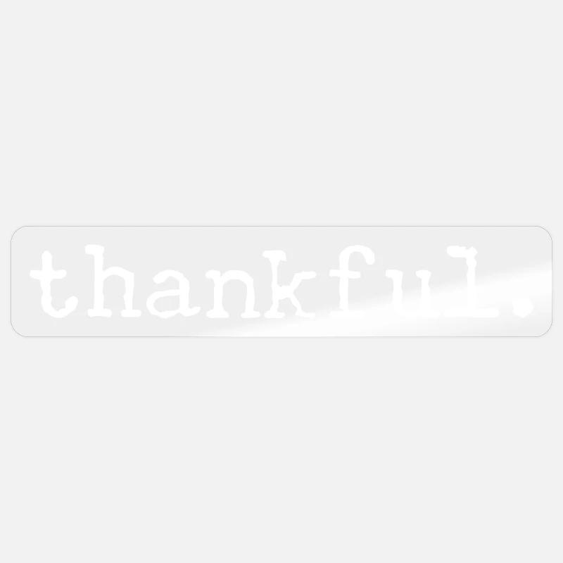 Dankbar - Sticker Größe S (10 x 10 cm) - Transparent glänzend
