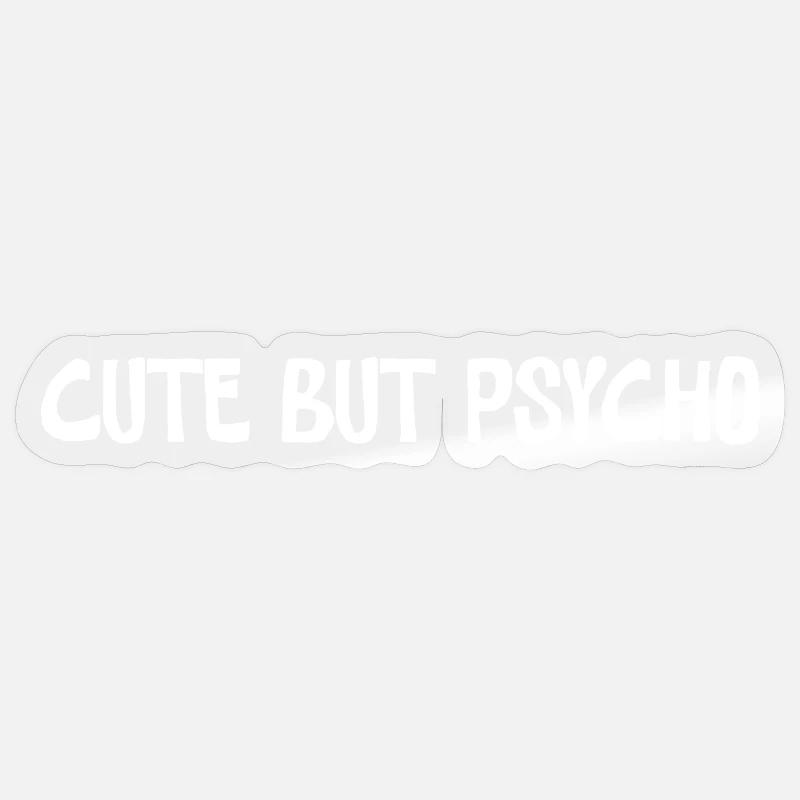 Cute but Psycho – Statement Typo - Sticker Größe S (10 x 10 cm) - Transparent glänzend