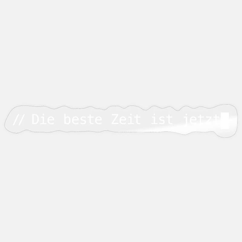 Die beste Zeit ist jetzt - Sticker Größe S (10 x 10 cm) - Transparent glänzend