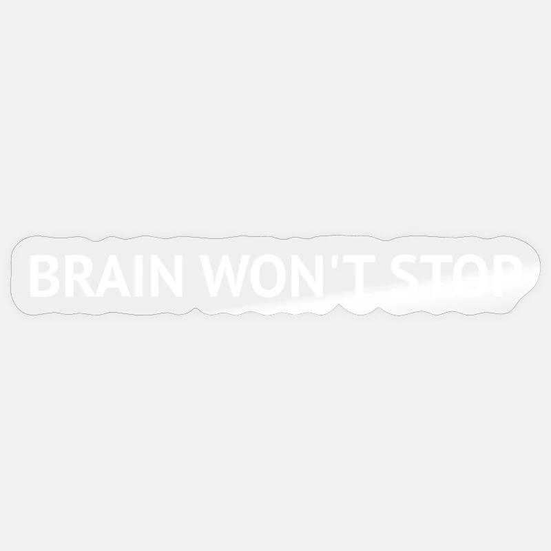 Brain Won’t Stop – Overthinking Text Design Sticker size S (10 x 10 cm)