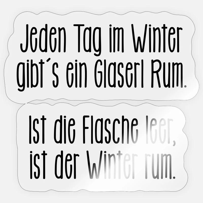 jeden Tag im Winter gibt es ein Glas Rum - Sticker Größe S (10 x 10 cm) - Transparent glänzend