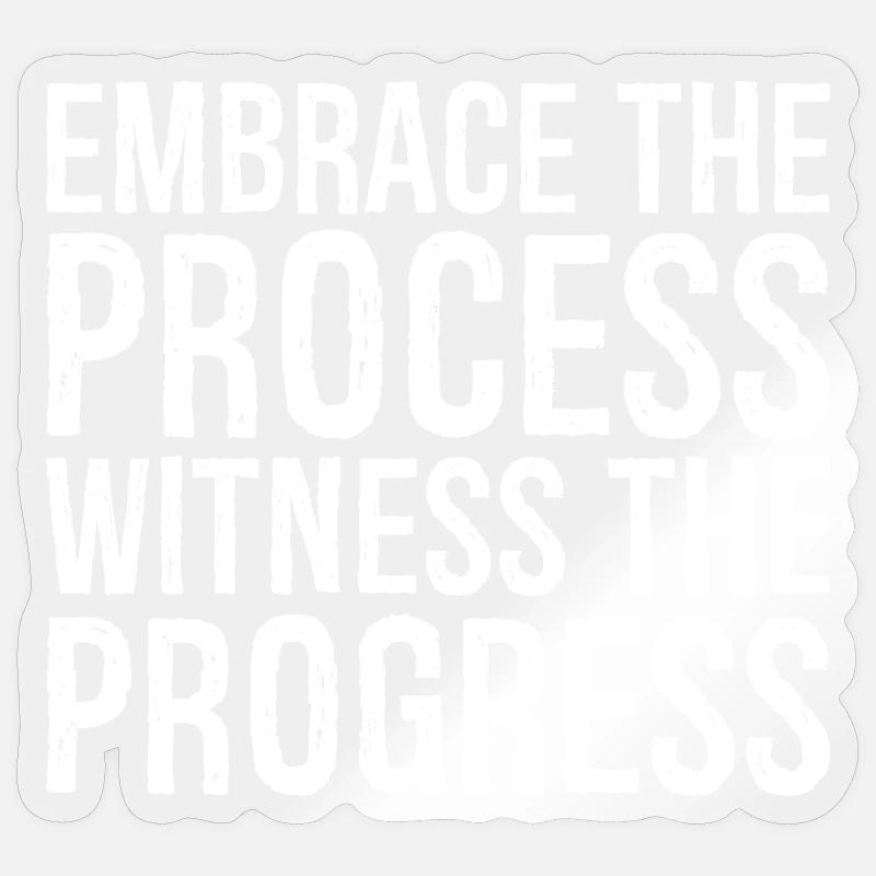 Embrassez le processus, observez les progrès Sticker taille S (10 x 10 cm)