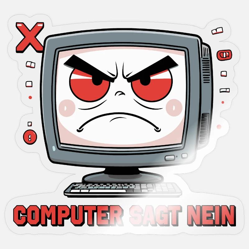 Computer Says No Design Sticker size S (10 x 10 cm)