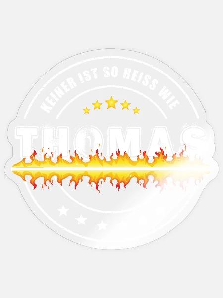 Keiner ist so heiss wie THOMAS - Sticker Größe S (10 x 10 cm) - Transparent glänzend