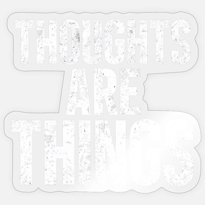 Thoughts that become things - Sticker size S (10 x 10 cm) - transparent glossy