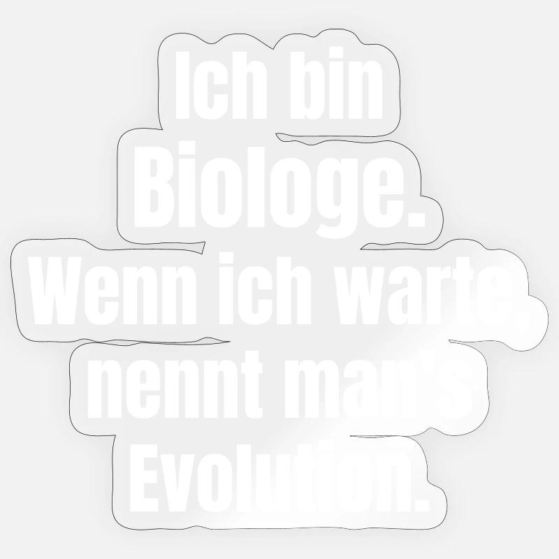 Biologe Evolution Spruch - Sticker Größe S (10 x 10 cm) - Transparent glänzend