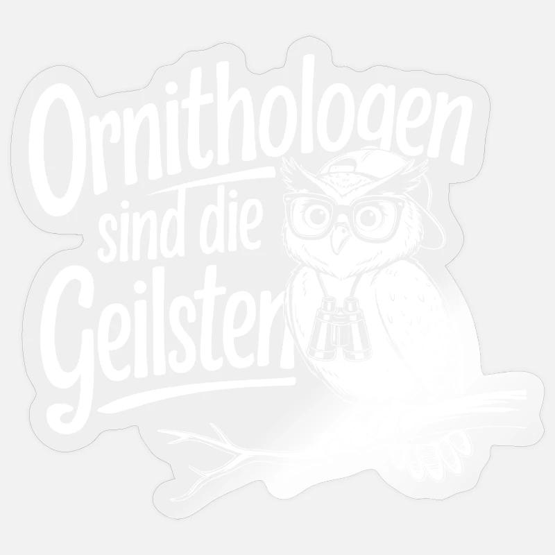 Ornithologists are the - Sticker size S (10 x 10 cm) - transparent glossy