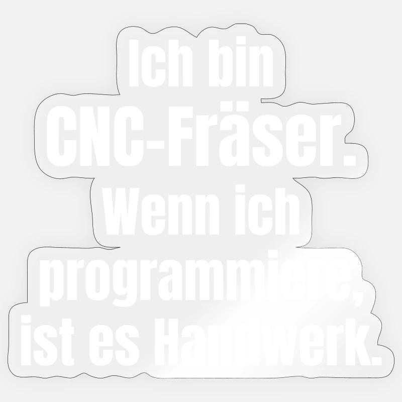 Fraiseuse CNC : Savoir-faire dans le code - Sticker taille S (10 x 10 cm) - brillant transparent