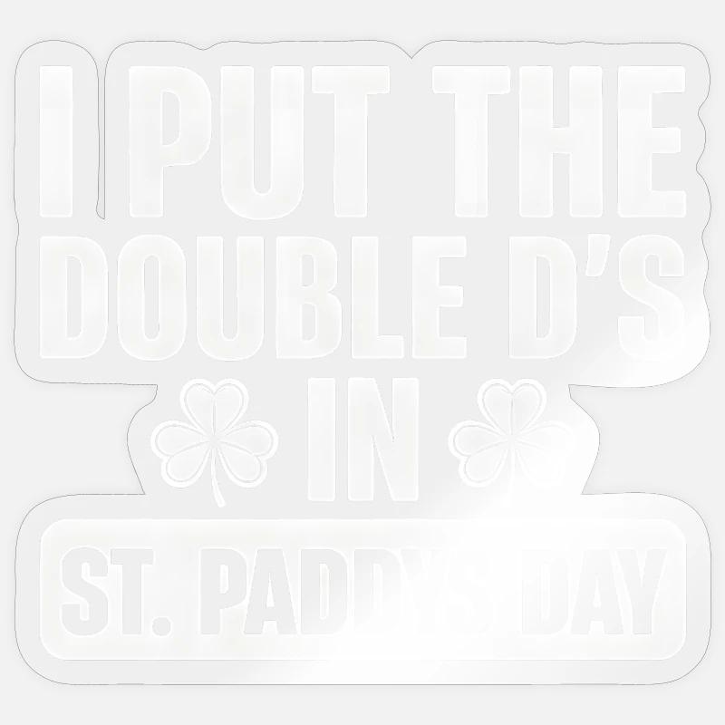 Double Ds St Paddy's Day Tee Sticker size S (10 x 10 cm)