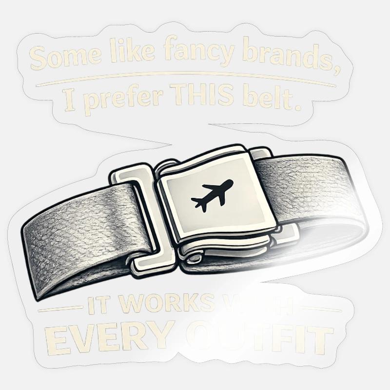 THIS Belt Spruch: Sitzgurt Flugzeug Sticker size S (10 x 10 cm)