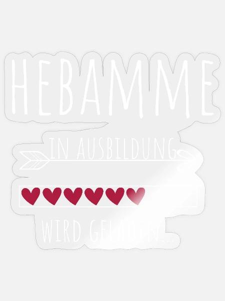 Hebamme Beruf Ausbildung Geburtshilfe - Sticker Größe S (10 x 10 cm) - Transparent glänzend