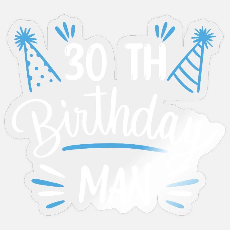 30 anni - regalo di compleanno 30 anni - Sticker formato S (10 x 10 cm) - trasparente lucido