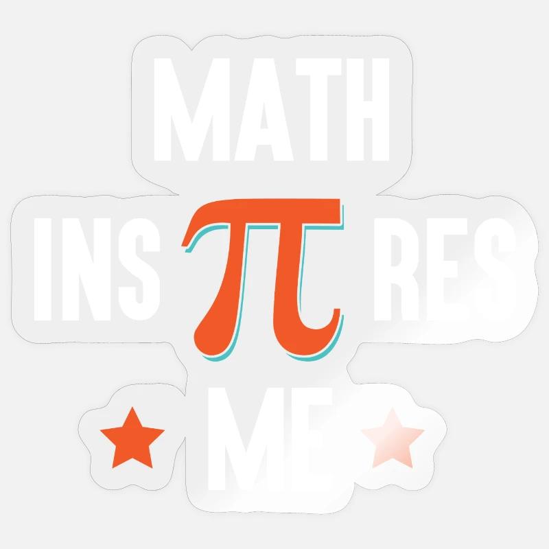 Pi Day - Math Inspires Me - Sticker size S (10 x 10 cm) - transparent glossy