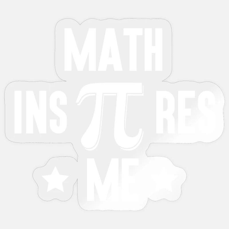 Pi Day - Les mathématiques m’inspirent - Sticker taille S (10 x 10 cm) - brillant transparent