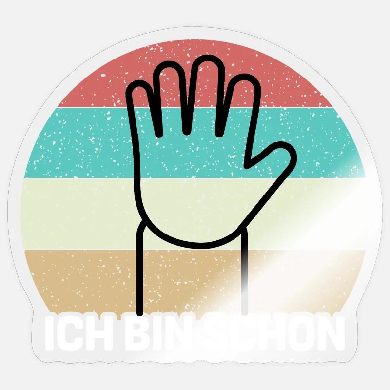 Ich Bin Schon 5 Sticker Größe S (10 x 10 cm)