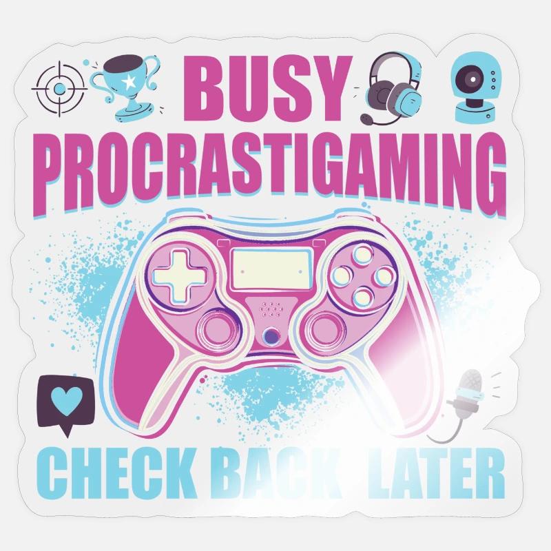 Gamer Occupé Procrastigaming Gaming - Sticker taille S (10 x 10 cm) - brillant transparent