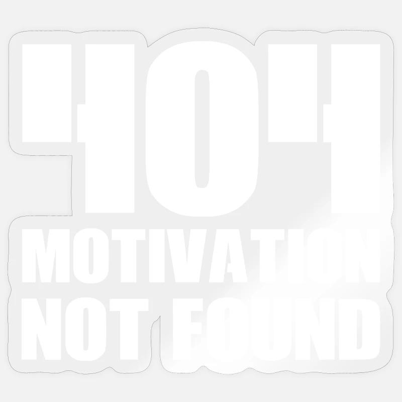 404 Motivation not found Sticker size S (10 x 10 cm)
