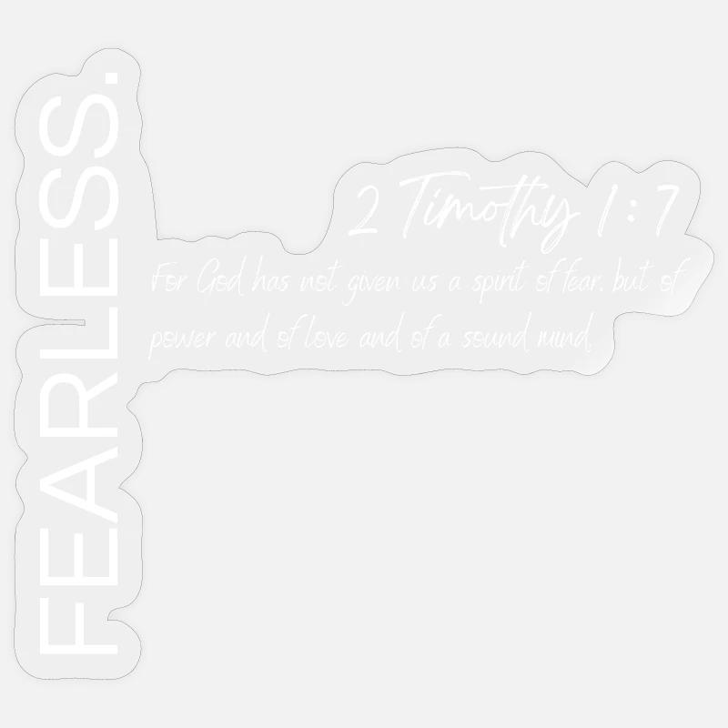 Sans peur - 2 Timothée 1:7 Conception chrétienne Sticker taille S (10 x 10 cm)