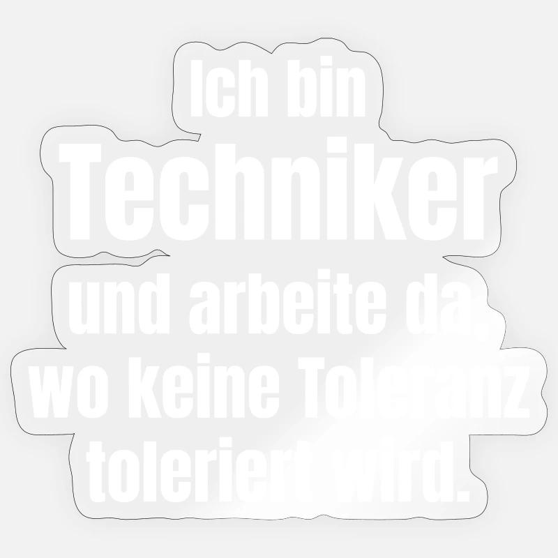 I'm a technician – No tolerance - Sticker size S (10 x 10 cm) - transparent glossy
