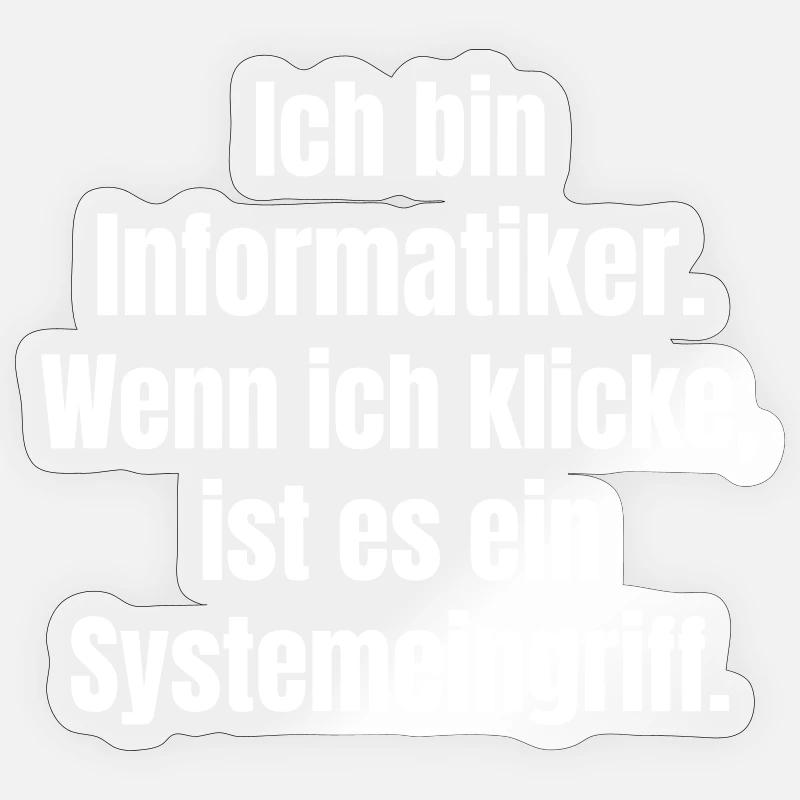 I am Informantiker System Intervention Sticker size S (10 x 10 cm)